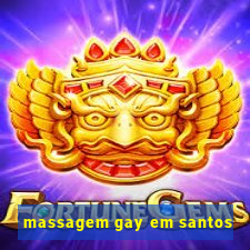 massagem gay em santos